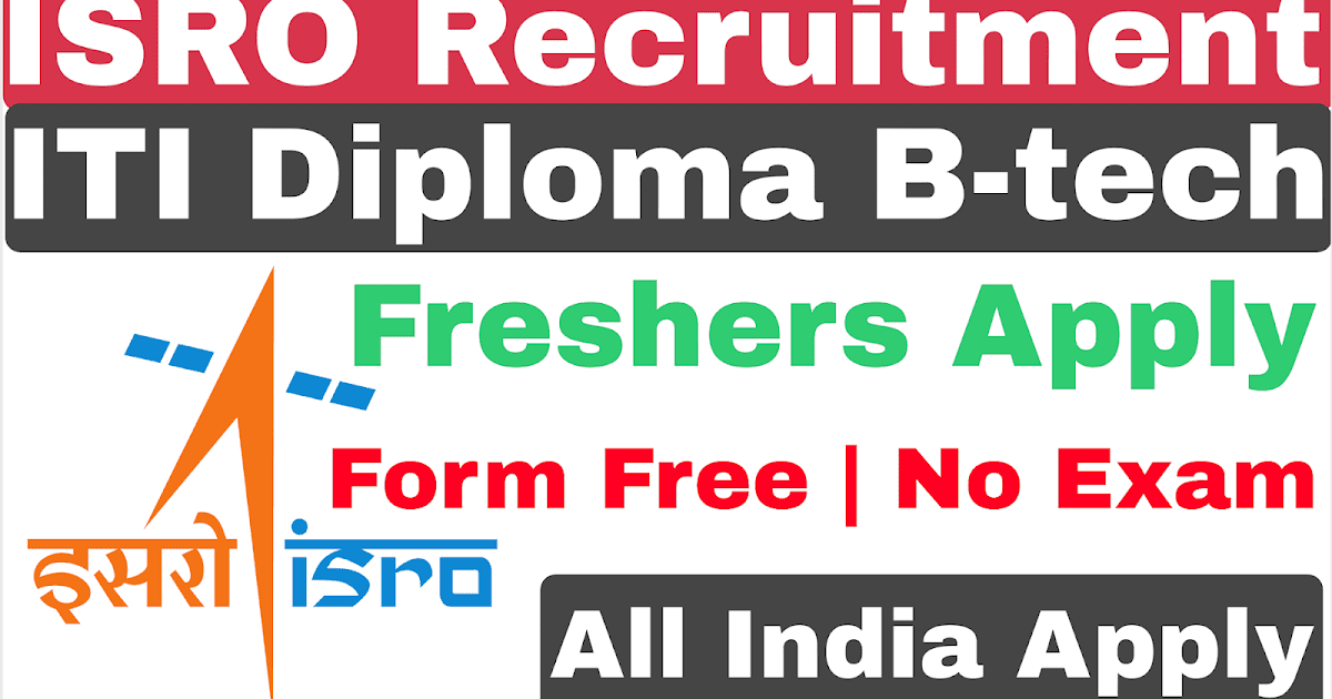 ISRO Recruitment 2023 – Apply Online for 62 Technical Asst, Technician ‘B’ & Other Posts